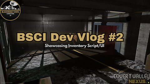Blackridge State Corrections RP Dev Vlog: Two