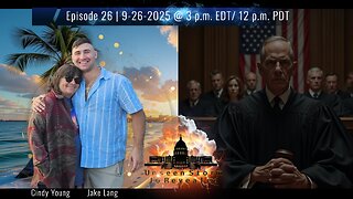 Episode 26 of Unseen Storm J6 Revealed 9-26-2025