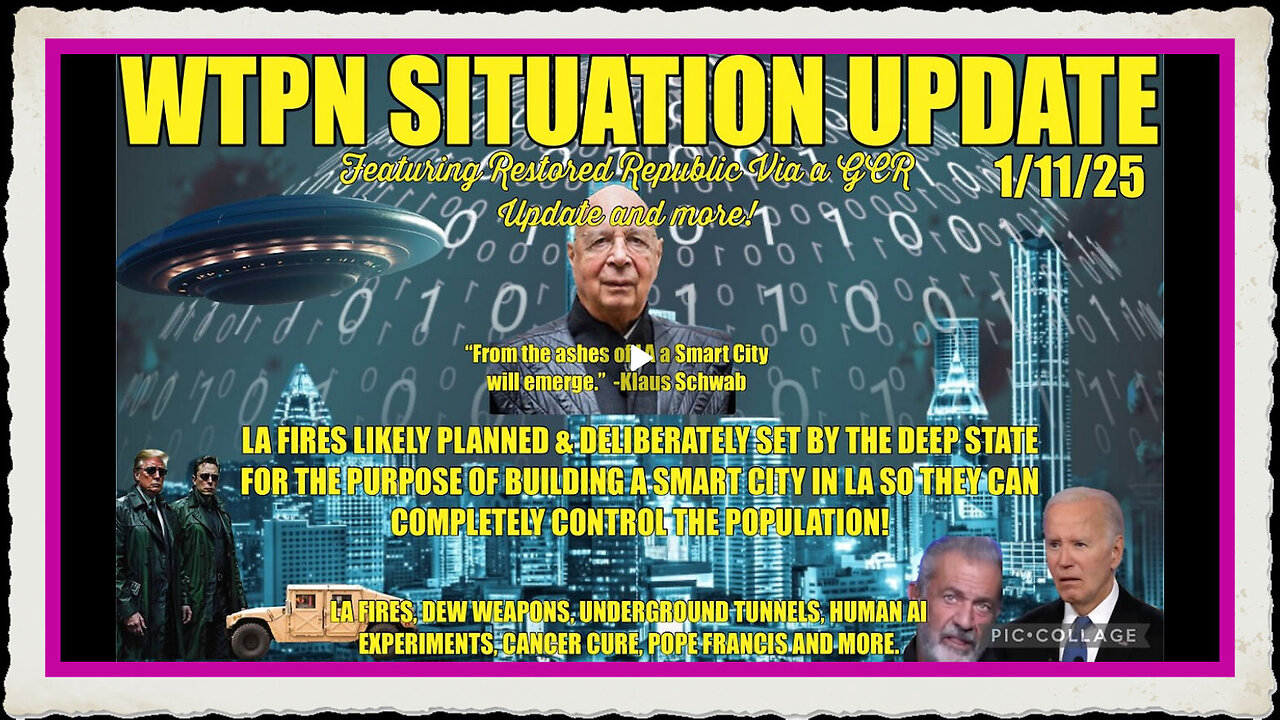 WTPN SIT UP LA FIRES DELIBERATELY SET USING DEW WEAPONS TO CREATE A SMART CITY FOR POP. CONTROL.
