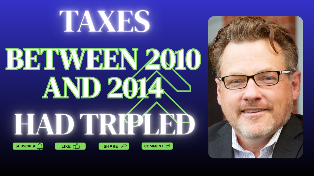Taxes Between 2010 And 2014 Had Tripled