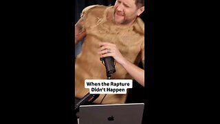 When The Rapture Didn’t Happen