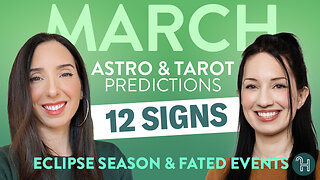 Astro & Tarot Predictions for MARCH 2025 - Eclipse Season & Fated Events