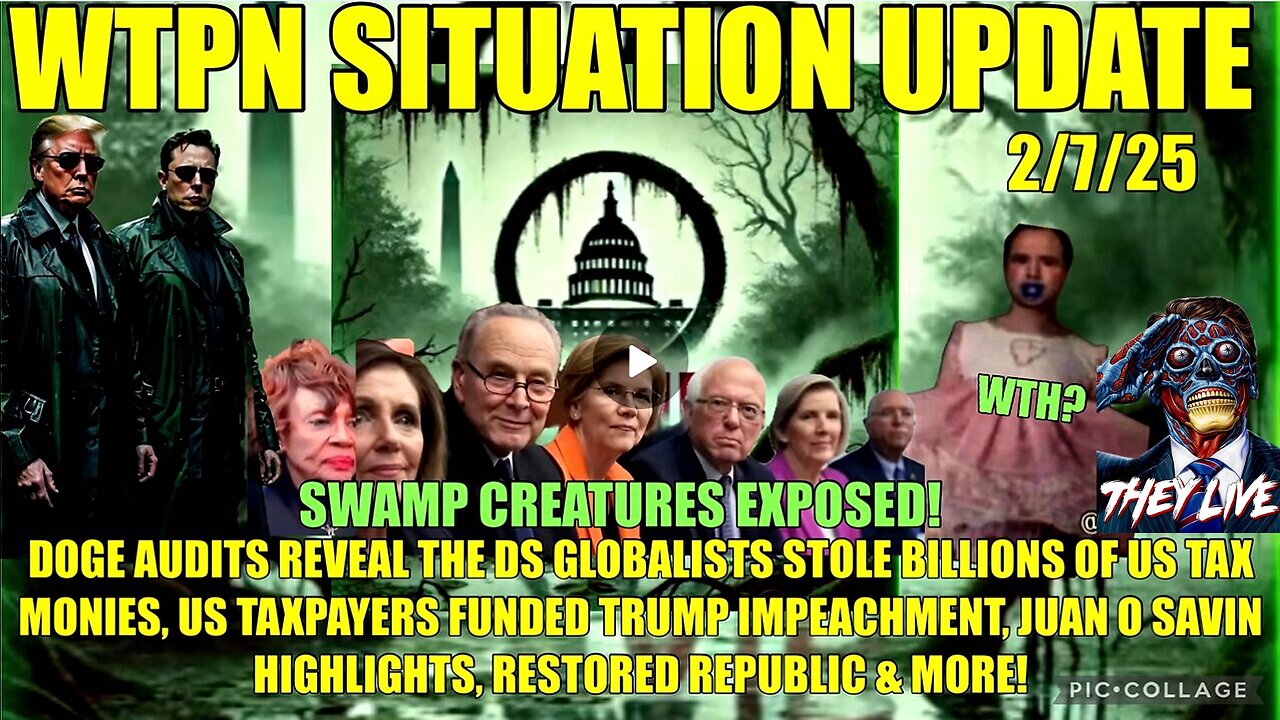 WTPN SIT/UP The swamp is being drained! More USAID theft, Juan O Savin & more!