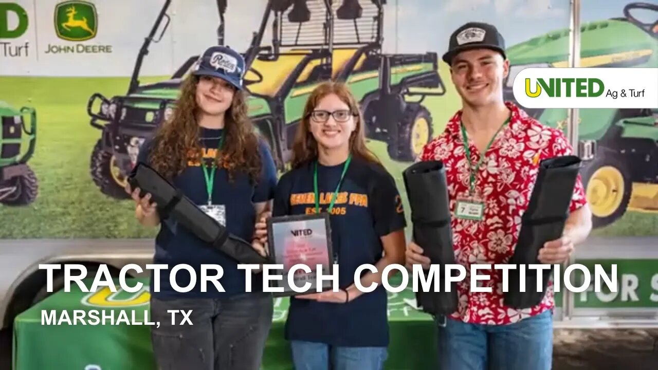 Tractor Tech Competition Marshall, TX 2024 - United Ag & Turf