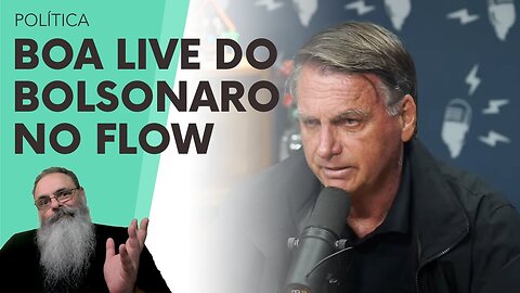 BOLSONARO junta 150K ao VIVO em LIVE SURPRESA no FLOW PODCAST: VAMOS para COPACABANA no DOMINGO!