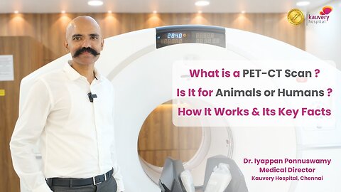 What is PET CT Scan? Is it for Humans or Animals?