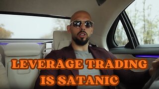 Andrew Tate " LEVERAGE TRADING IS HILARIOUS"