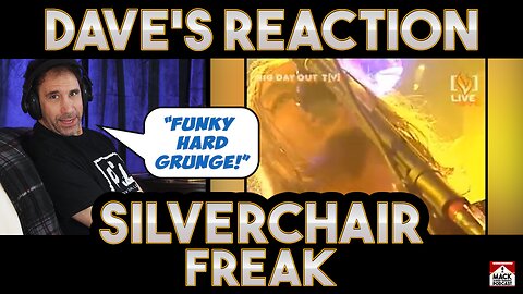 Dave's Reaction: Silverchair — Freak