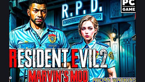 Resident Evil 2: Marvin's Mod ( Gameplay )