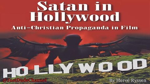 Satan In Hollywood: Anti-Christian Propaganda In Film | Hervé Ryssen