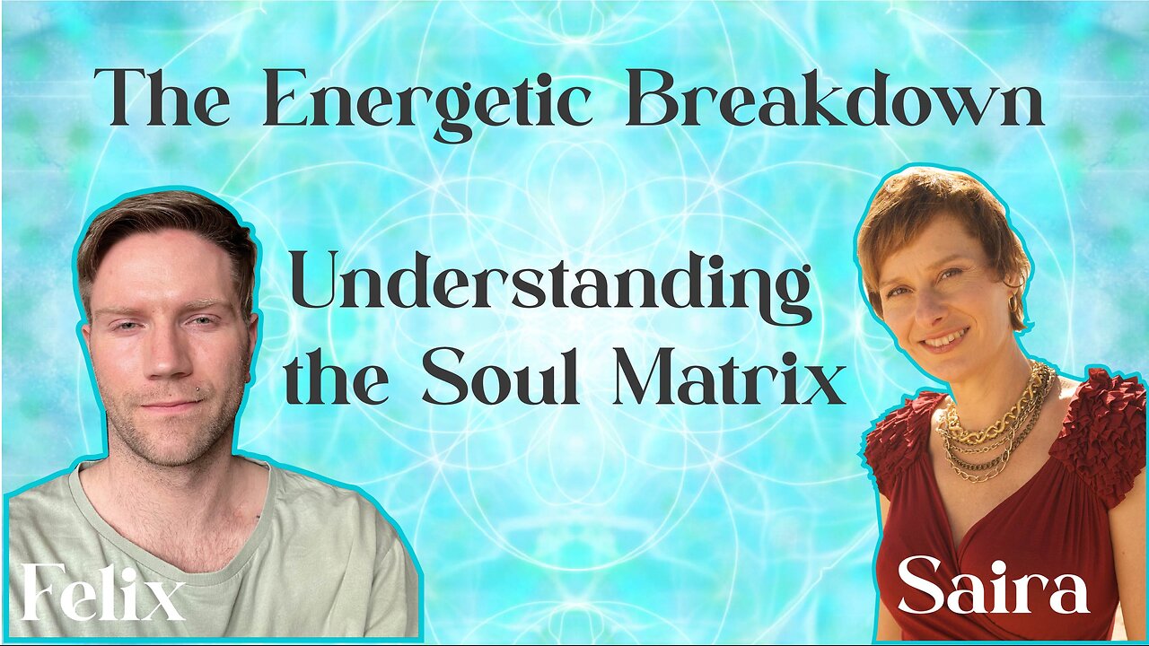 Understanding the Soul Matrix