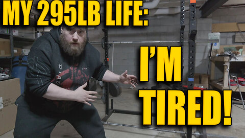 Absolutely Beat! My 295LB Life: Ep.51