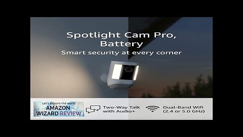 Ring Spotlight Cam Pro Battery 3D Motion Detection Two-Way Talk Review