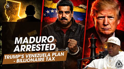 Maduro Arrested & Trump’s Venezuela Plan + Billionaire Tax