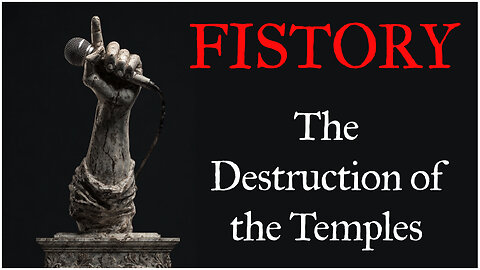 Fistory 1 - The Destruction of the Jewish Temples