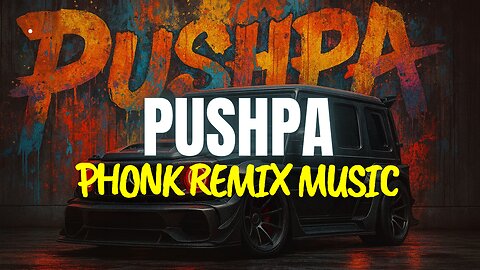 Pushpa Phonk Remix Music