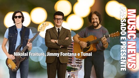 Nikolai Fraiture, Jimmy Fontana e Tunai