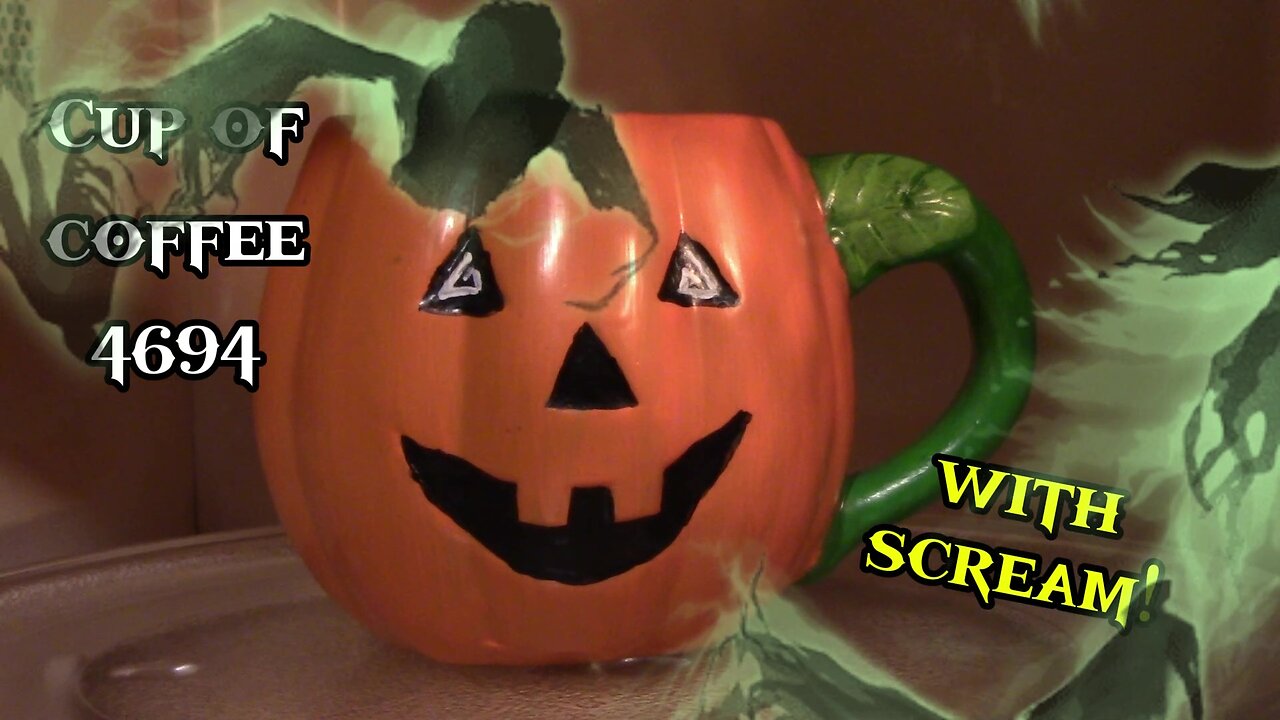 Cup of Coffee 4694---A Spooky Season Warning