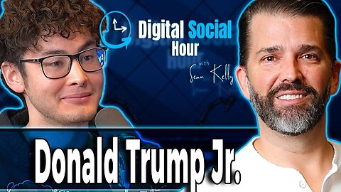 Drones/UFO's, Deep State, DOGE, and Much More! | Donald Trump Jr. on Sean Kelly's The Digital Social Hour Podcast