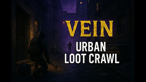 VEIN – Urban Loot Crawl | High-Tension Scavenging