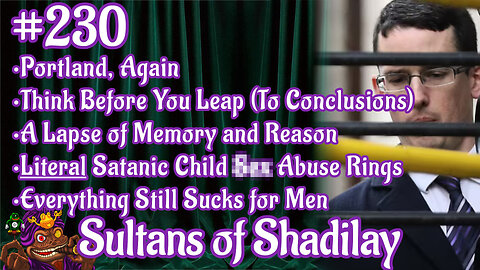 Sultans of Shadilay Podcast - Episode 230