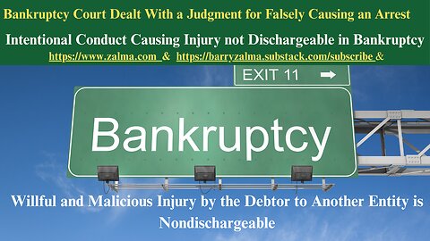 Bankruptcy Court Dealt With a Judgment for Falsely Causing an Arrest