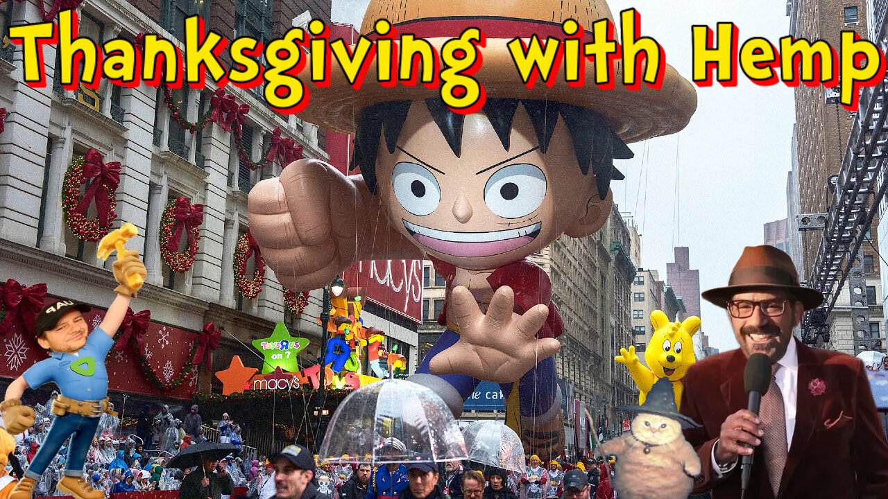 Thanksgiving with Hemp #2 and what not