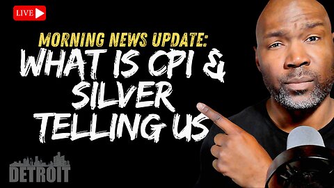 CPI Says 2.7% ~ But Silver’s Screaming Something Else | News Update