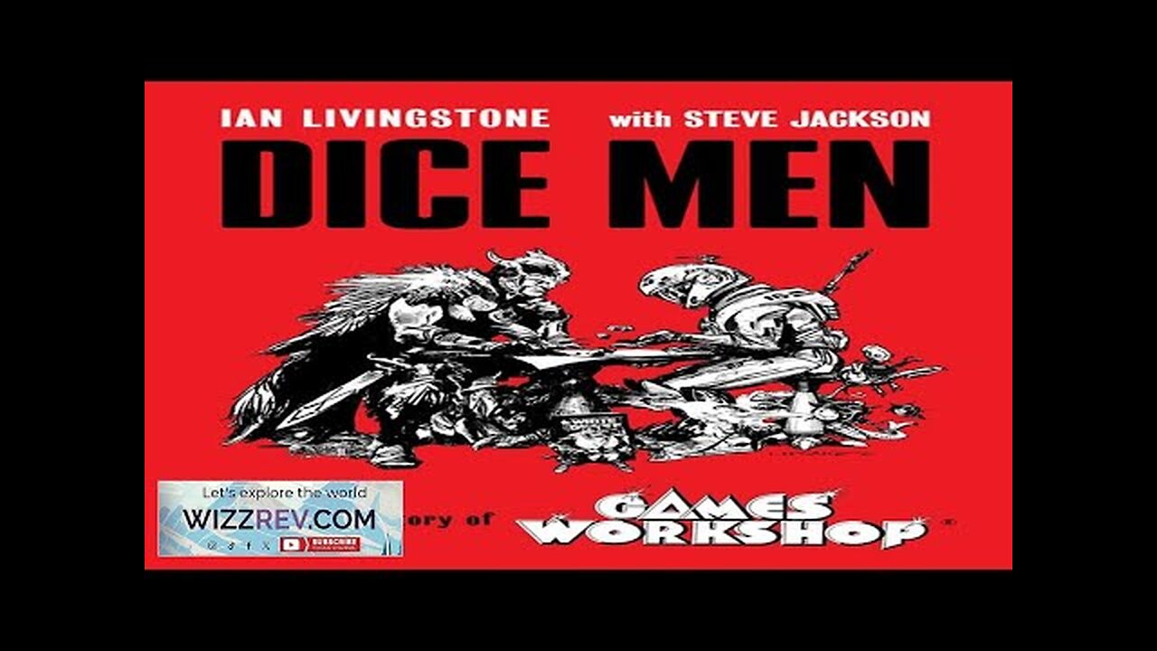 Dice Men: The Origin Story Of Games Workshop (Signed Edition Hardcover) Review