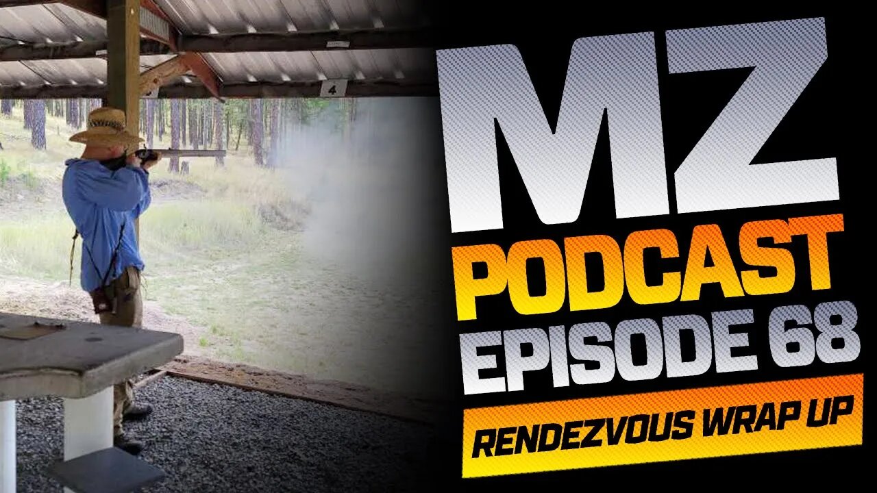 La Grande Muzzleloader Rendezvous Wrap Up | Episode 68 | Muzzle-Loaders Podcast