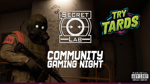 SCP: Secret Laboratory | Community Gaming Night!!!