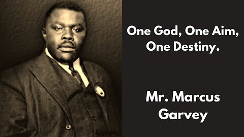 Leader: Mr. Marcus Garvey. Quotes.