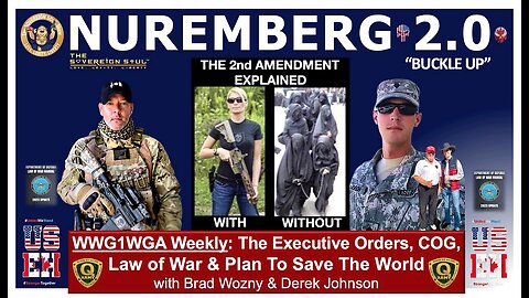 BUCKLE UP! NUREMBERG 2.0, PRES. TRUMP ON 2A, UN TANKS IN CANADA, CHEM TRAILS & MORE
