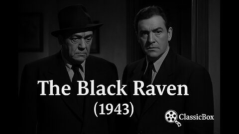 The Black Raven (1943) – Classic Mystery Thriller (Full Movie) | ClassicBox Films