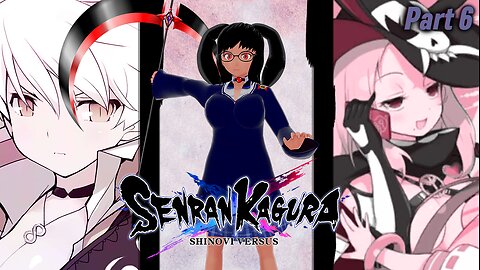 [Senran Kagura: Shinovi Versus - Part 6] From Light to Darkness!