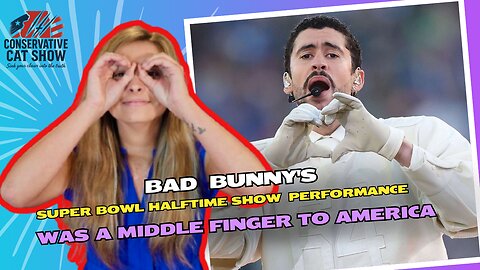 Bad Bunny's Super Bowl Halftime Show Performance Was a Middle Finger to America