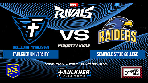 Marvel Rivals- Faulkner Blue vs. Seminole State (Playoffs Finals) (12/8/2025)