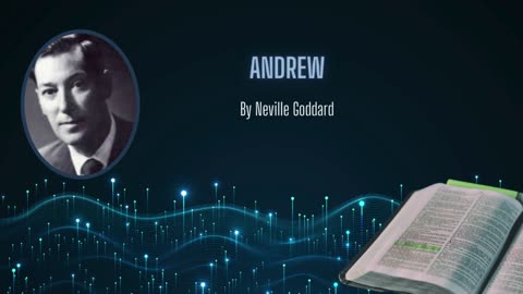 Neville Goddard Lecture - "Andrew" | Unraveling Symbolism in Scripture
