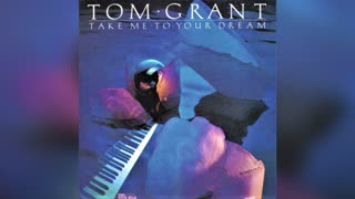 [1986] Tom Grant - Take Me To Your Dream
