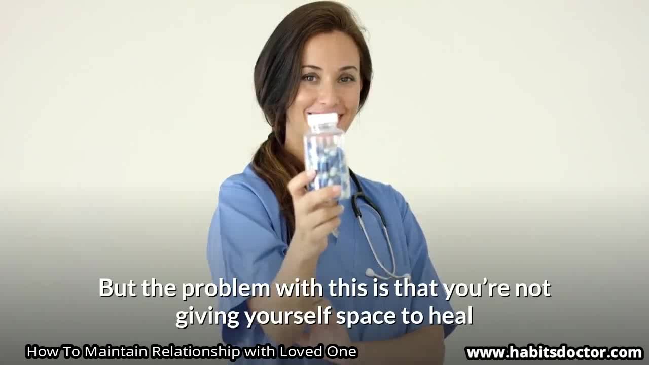 How To Maintain Relationship with Loved One