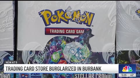 Burglars take off with $100K Pokémon cards from Burbank CA store