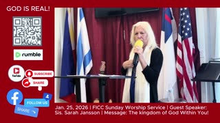 Jan. 25, 2026 FICC Sunday Worship Service with Sis Sara Jansson - The Kingdom of God within YOU