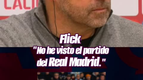 🔥 "NO VI AL REAL MADRID, ME FUI A DORMIR" 😱 HANSI FLICK LO REVELA TODO