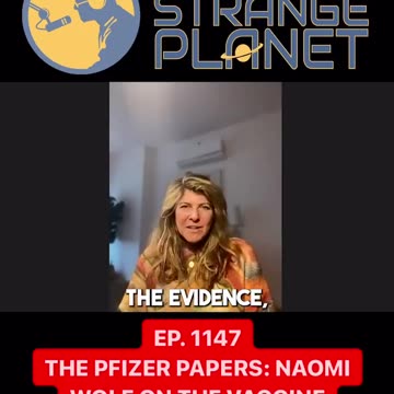 The Pfizer Papers: Naomi Wolf on the vaccine scandal that shook the world