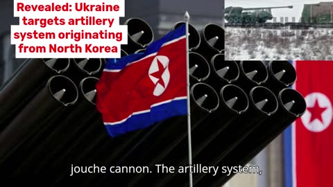 Ukraine targets artillery system originating from North Korea