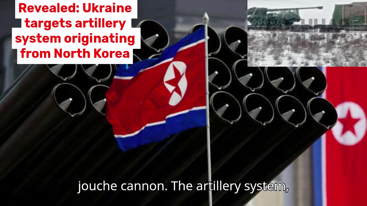 Ukraine targets artillery system originating from North Korea