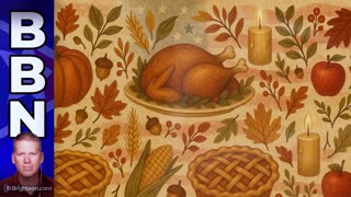 Brighteon Broadcast News, THURSDAY Nov 27, 2025 - THANKSGIVING DAY special edition! Food, knowledge and interview highlights