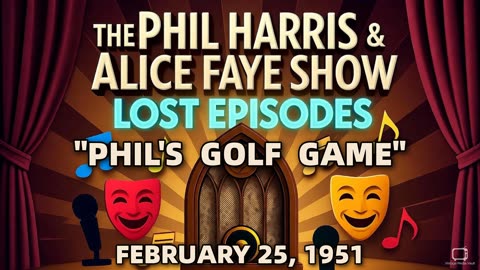 Phil Harris & Alice Faye Show - Phil'S Golf Game (February 25, 1951) | Classic Radio Comedy