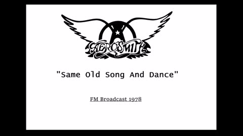 Aerosmith - Same Old Song And Dance (Live in Philadelphia, Pennsylvania March 26, 1978)