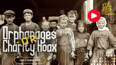 【05】Orphanages Or Charity Hoax !! __「Russian Chronicles」| 4K ULTRA HD